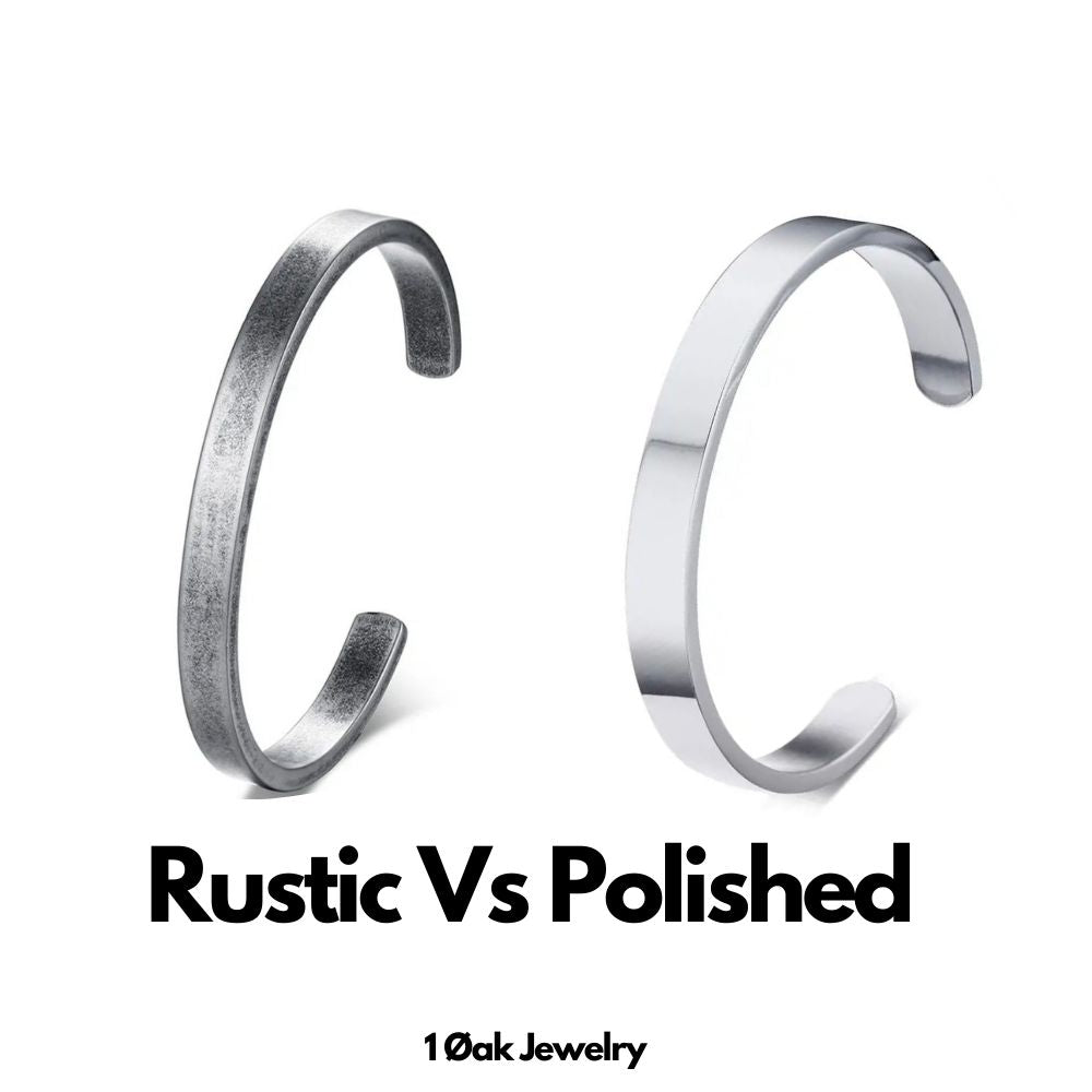 rustic vs polished bracelet finish comparison